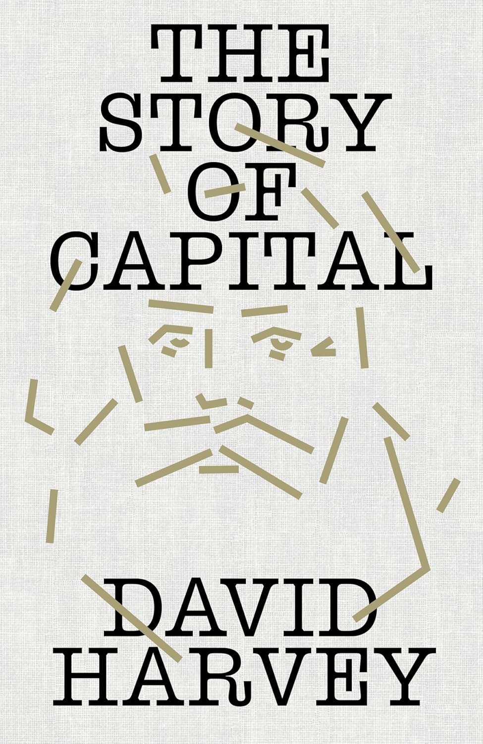 David Harvey: The Story of Capital (Verso Books)