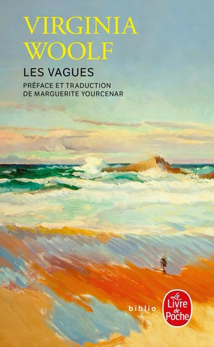 Virginia Woolf: Les vagues (Paperback, français language, 2000, Livre de Poche)