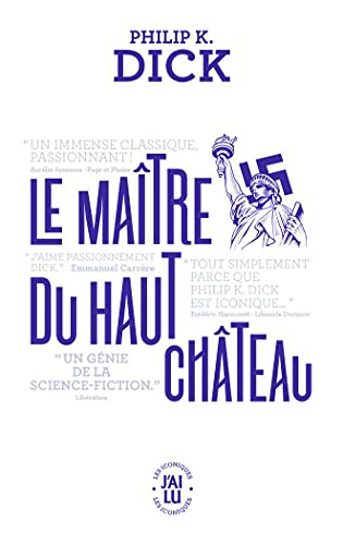 Philip K. Dick: Le maître du haut château (Paperback, J'AI LU)