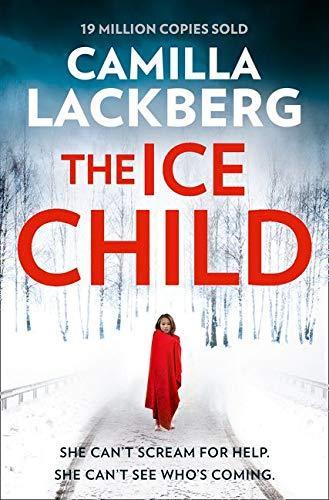 Camilla Läckberg: The Ice Child
