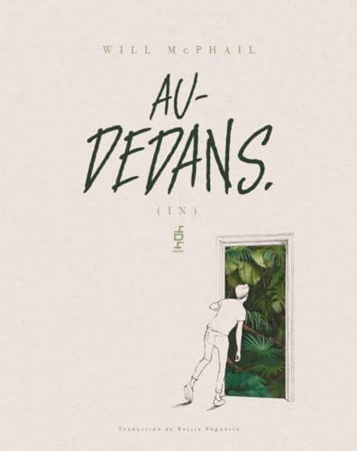 Will Mcphail: Au-Dedans (French language, 2024, 404)