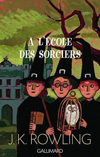 J.K. Rowling: Harry Potter a l'ecole des sorciers (French language, 2006, Éditions Gallimard)