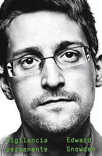 Edward Snowden, Esther Cruz Santaella: Vigilancia permanente (Hardcover, Editorial Planeta)