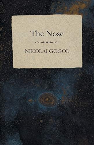 Nikolai Gogol: The Nose (Paperback, 2015, White Press)
