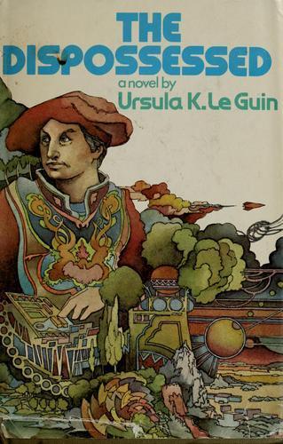 Ursula K. Le Guin (another dup plz fix): The dispossessed (1974, Harper & Row)