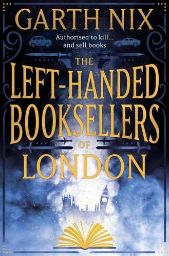 Garth Nix: Left-Handed Booksellers of London (2021, Orion Publishing Group, Limited)