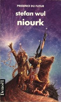 Stefan Wul: Niourk (French language, 1986, Éditions Denoël)