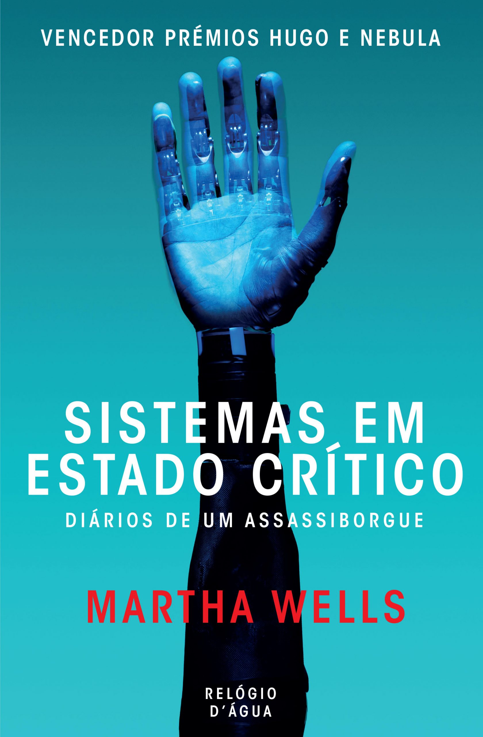 Martha Wells (duplicate): Sistemas em Estado Crítico (Paperback, Portuguese language, 2024, Relógio D'Água)